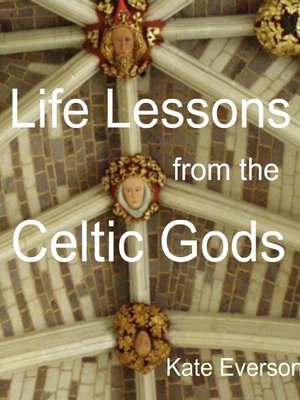cover image of Life Lessons from the Celtic Gods